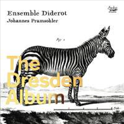 드레스덴 앨범 (The Dresden Album)(CD) - Ensemble Diderot and Johannes Pramsohler