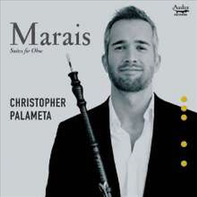 마렝 마레: 오보에 모음곡 (Marin Marais: Suites Oboe)(CD) - Christopher Palameta