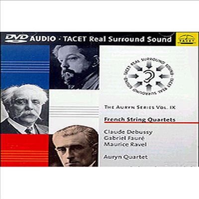 아우린 사중주단 9집 - 프랑스 현악 사중주집 - 포레, 드뷔시, 라벨 (The Auryn Series, Vol. 9 - French String Quartets - Faure, Debussy, Ravel) (DVD-Audio) - Auryn Quartet