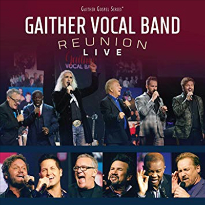 Gaither Vocal Band - Reunion: Live (CD)