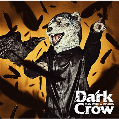 Man With A Mission (맨 위드 어 미션) - Dark Crow (CD)