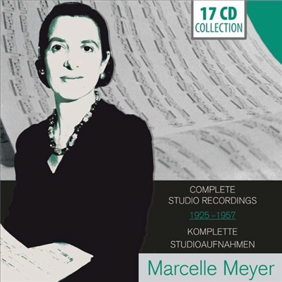 마르셀 마이어 - 피아노의 예술 (Marcelle Meyer - Complete Studio Recordings 1925-1957) (17CD Boxset) - Marcelle Meyer