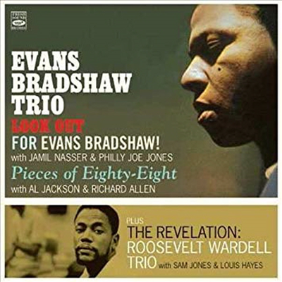 Evans Bradshaw/Roosevelt Wardell Trio - Look Out/Pieces of 88/Revelation (Remastered)(3 On 2CD)