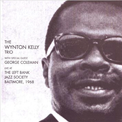 Wynton Kelly Trio feat. George Coleman - Live At The Left Bank Jazz Society, Baltimore 1968 (Remastered)(2CD)2 (CD)