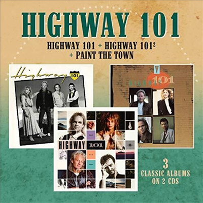 Highway 101 - Highway 101 / Highway 101 2 / Paint The Town (2CD)