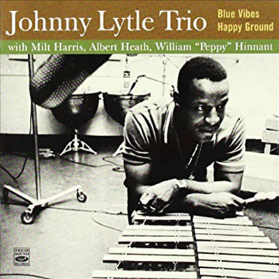 Johnny Lytle Trio - Blue Vibes/Happy Ground (Remastered)(2 On 1CD)(CD)