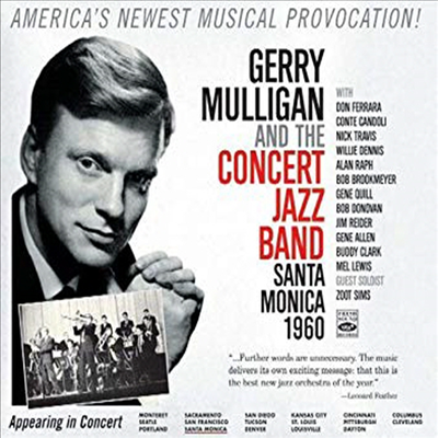 Gerry Mulligan & The Concert Jazz Band - Santa Monica 1960 - The Complete Concert (Remastered)(Digipack)(2CD)