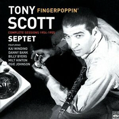 Tony Scott Septet - Fingerpoppin&#39; - Complete Recordings (Remastered)(CD)