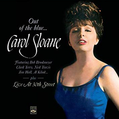 Carol Sloane - Out Of The Blue/Live At 30th Street (Remastered)(Bonus Tracks)(2 On 1CD)(CD)