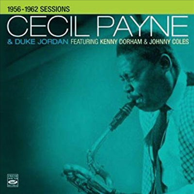 Cecil Payne &amp; Duke Jordan - 1956-1962 Sessions (Remastered)(CD)