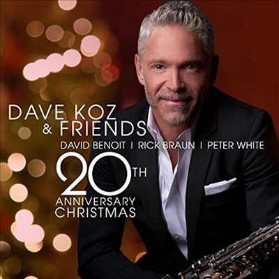 Dave Koz - Dave Koz & Friends 20th Anniversary Christmas (CD)