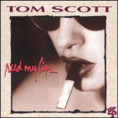 Tom Scott - Reed My Lips (CD-R)