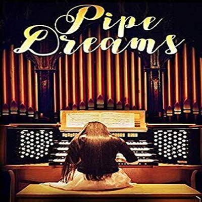 Pipe Dreams (파이프 드림즈)(지역코드1)(한글무자막)(DVD)(DVD-R)