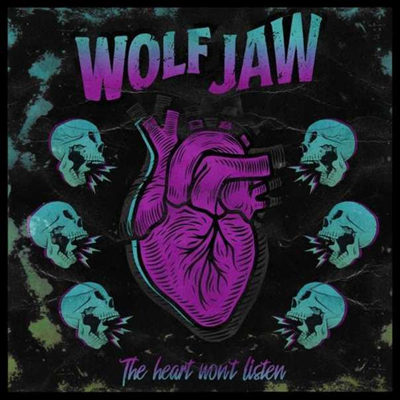 Wolf Jaw - The Heart Won&#39;t Listen (Ltd. Ed)(Blue LP)