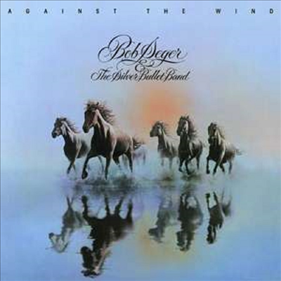 Bob Seger &amp; The Silver Bullet Band - Against The Wind (45th Anniversary)(Remastered)(LP)