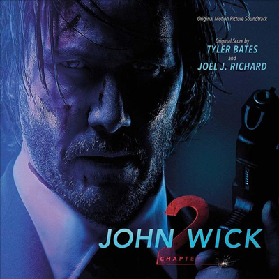 Tyler Bates & Joel J. Richard - John Wick: Chapter 2 (존 윅: 리로드)(O.S.T.)(Gatefold)(2LP)