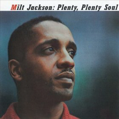 Milt Jackson - Plenty, Plenty Soul (Remastered)(CD-R)