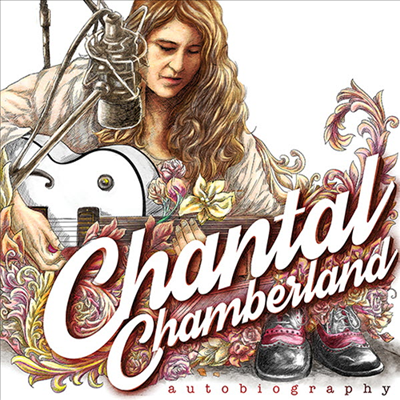 Chantal Chamberland - Autobiography (180g LP)