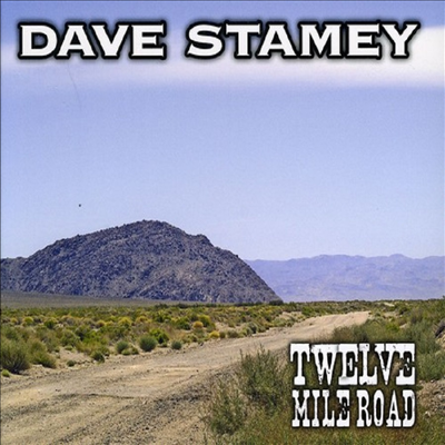 Dave Stamey - Twelve Mile Road (CD)