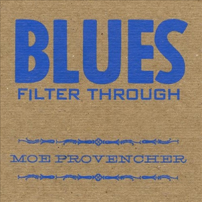 Moe Provencher - Blues Filter Through(CD-R)