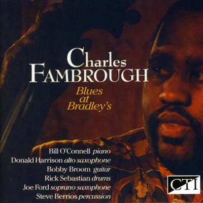 Charles Fambrough - Blues At Bradley&#39;s (CD)