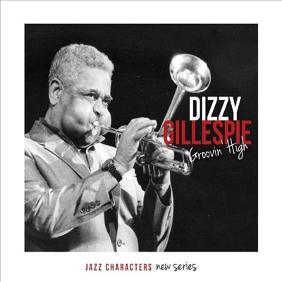 Dizzy Gillespie - Groovin&#39; High (Jazz Characters) (Digipack)(3CD)