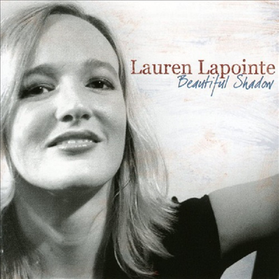 Lauren Lapointe - Beautiful Shadow (CD)