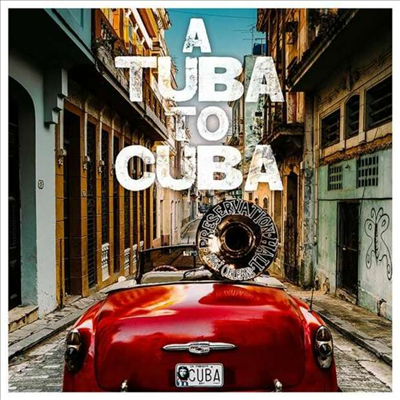 Preservation Hall Jazz Band - A Tuba To Cuba (Soundtrack)(LP)