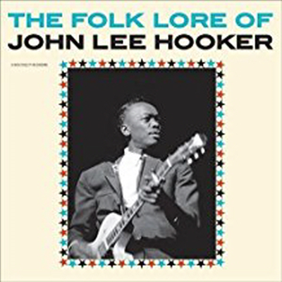 John Lee Hooker - The Folk Lore Of John Lee Hooker (Ltd. Ed)(2 Bonus Tracks)(180G)(LP)