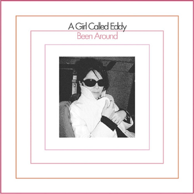 A Girl Called Eddy - Been Around (Digipack)(CD)