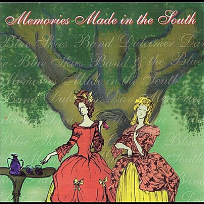 Dulcimer Dan &amp; the Blue Skies Band - Memories Made In The South (CD)