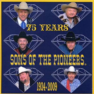 Sons Of The Pioneers - 75th Anniversary (CD)