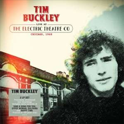 Tim Buckley - Live At The Electric Theatre Company Chicago, 3 - 4 May, 1968 (180g 2LP)