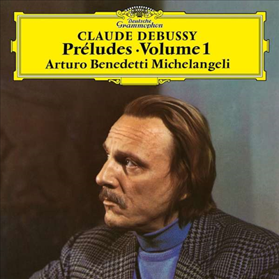 드뷔시: 전주곡 1권 (Debussy: Preludes Book 1) (180g)(LP) - Arturo Benedetti Michelangeli