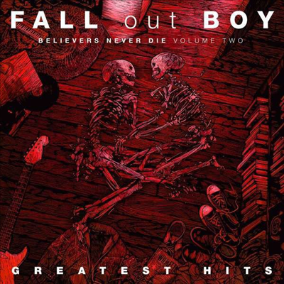 Fall Out Boy - Believers Never Die - Greatest Hits Vol.2 (CD)