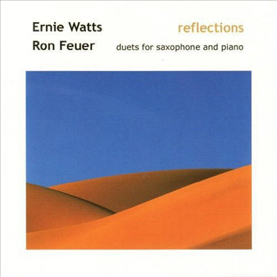 Ernie Watts/Ron Feuer - Reflections (CD)