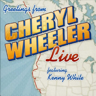 Cheryl Wheeler - Greetings: Cheryl Wheeler Live (CD)