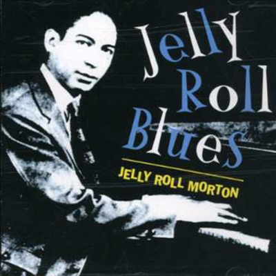 Jelly Roll Morton - Jelly Roll Blues (CD)