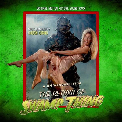 Chuck Cirino - The Return Of Swamp Thing (늪지의 괴물 2) (Soundtrack)(CD)
