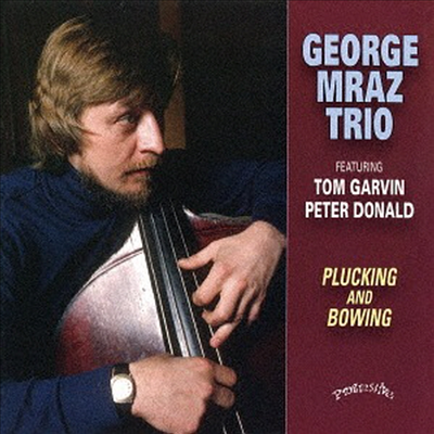 George Mraz Trio - Plucking &amp; Bowing (Remastered)(Ltd. Ed)(CD)