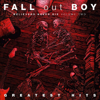 Fall Out Boy - Believers Never Die, Vol. 2 (180g)(LP)