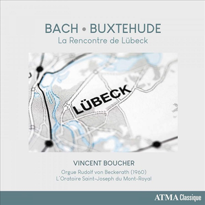 뤼베크에서 만남 바흐 & 북스테후데 (Rencontre De Lubeck - Buxtehude & Bach)(CD) - Vincent Boucher