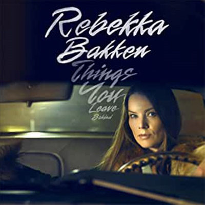 Rebekka Bakken - Things You Leave Behind (CD)