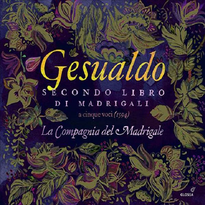 제수알도: 마드리갈 2권 (Gesualdo: Madrigali a cinque voci Libro II)(CD) - La Compagnia del Madrigale