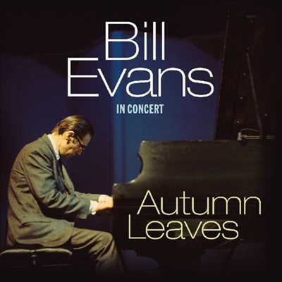 Bill Evans - In Concert: Autumn Leaves (4 Bonus Tracks)(Remastered)(CD)