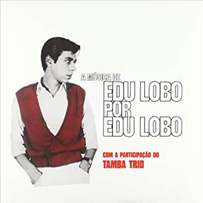 Edu Lobo - A Musica De Edu Lobo Por Edu Lobo (45RPM)(Vinyl LP)