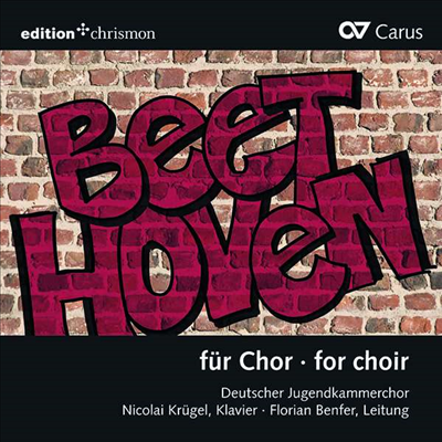 베토벤: 합창 작품집 (Beethoven for Choir)(CD) - Florian Benfer