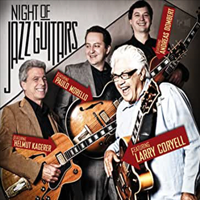 Larry Coryell/Paulo Morello/Helmut Kagerer/Andreas Dombert - Night Of Jazz Guitars (Digipack)(CD)