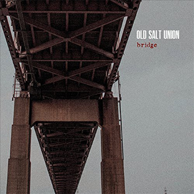 Old Salt Union - Bridge (CD)