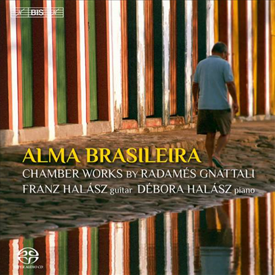 그나탈리: 실내악 작품집 (Gnattali: Chamber Works) (SACD Hybrid) - Franz Halasz
